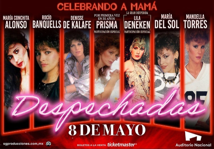 DESPECHADAS LLEGA AL AUDITORIO NACIONAL ESTE MES DE MAYO PARA CELEBRAR A MAMÁ