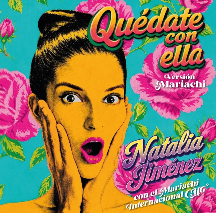 NATALIA JIMÉNEZ PRESENTA ‘QUÉDATE CON ELLA’ (VERSIÓN MARIACHI)
